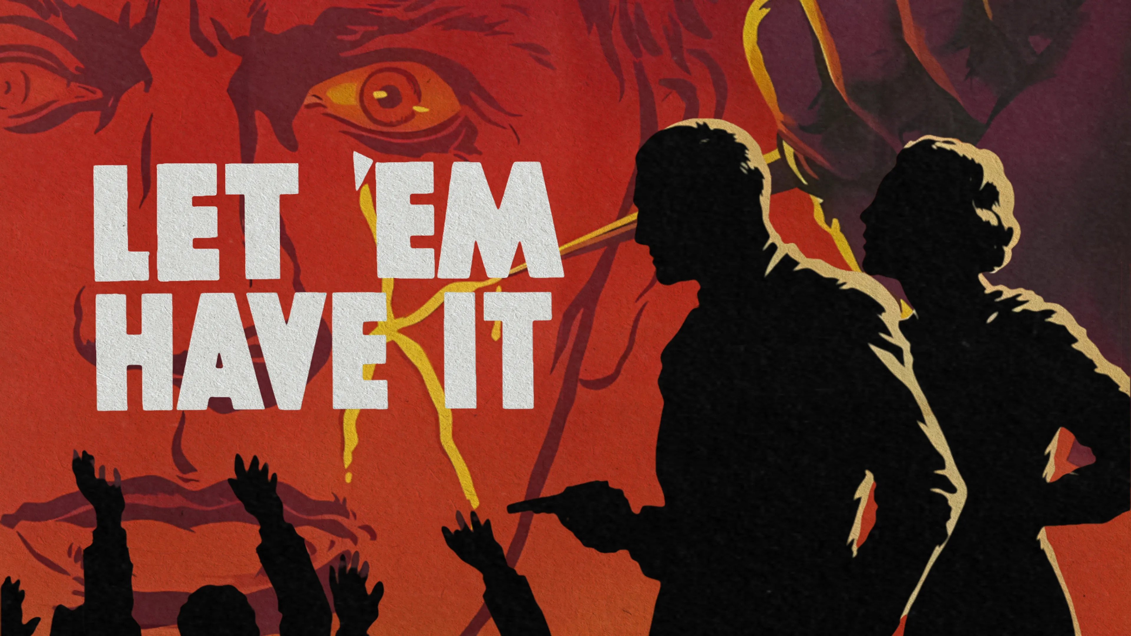 Let 'em Have It poster